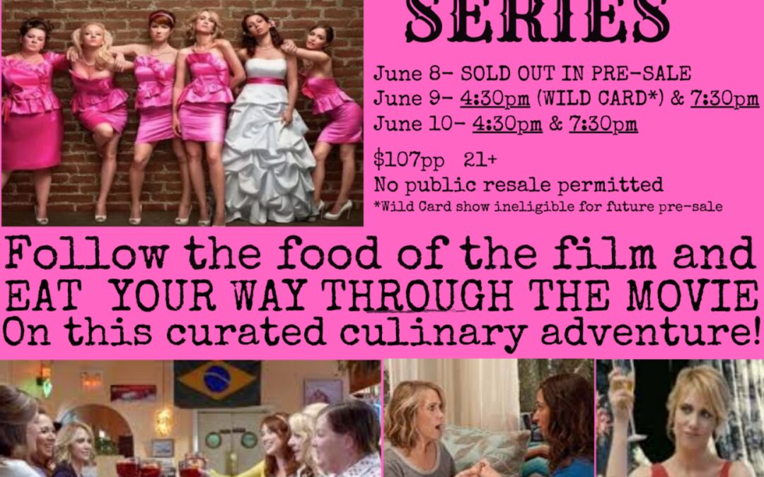 Bridesmaids Cinema Supper Series